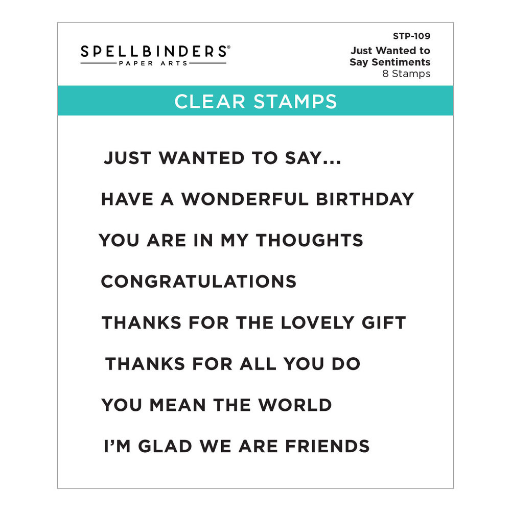 Spellbinders Just Wanted to Say Sentiments Clear Stamp (STP-109) Spellbinders Just Wanted to Say Sentiments Clear Stamp (STP-109)