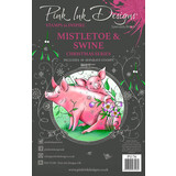 Pink Ink Designs Christmas Series Mistletoe & Swine A5 Clear Stamps (PI176)