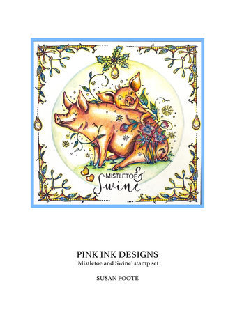 Pink Ink Designs Christmas Series Mistletoe & Swine A5 Clear Stamps (PI176) Pink Ink Designs Christmas Series Mistletoe & Swine A5 Clear Stamps (PI176)