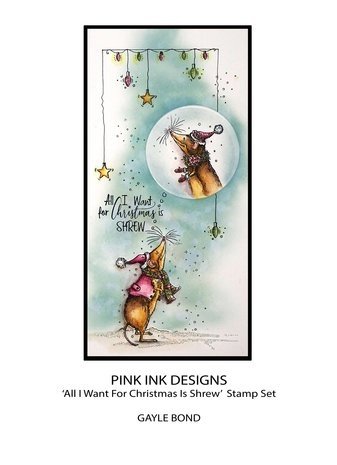 Pink Ink Designs Christmas Series All I Want For Christmas Is Shrew A5 Clear Stamps (PI181) Pink Ink Designs Christmas Series All I Want For Christmas Is Shrew A5 Clear Stamps (PI181)