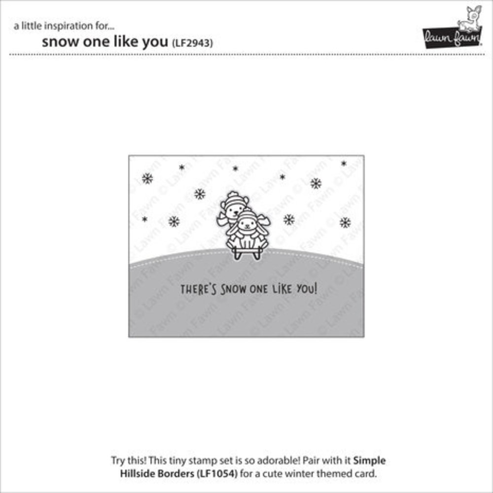 Lawn Fawn Snow One Like You Clear Stamps (LF2943) Lawn Fawn Snow One Like You Clear Stamps (LF2943)