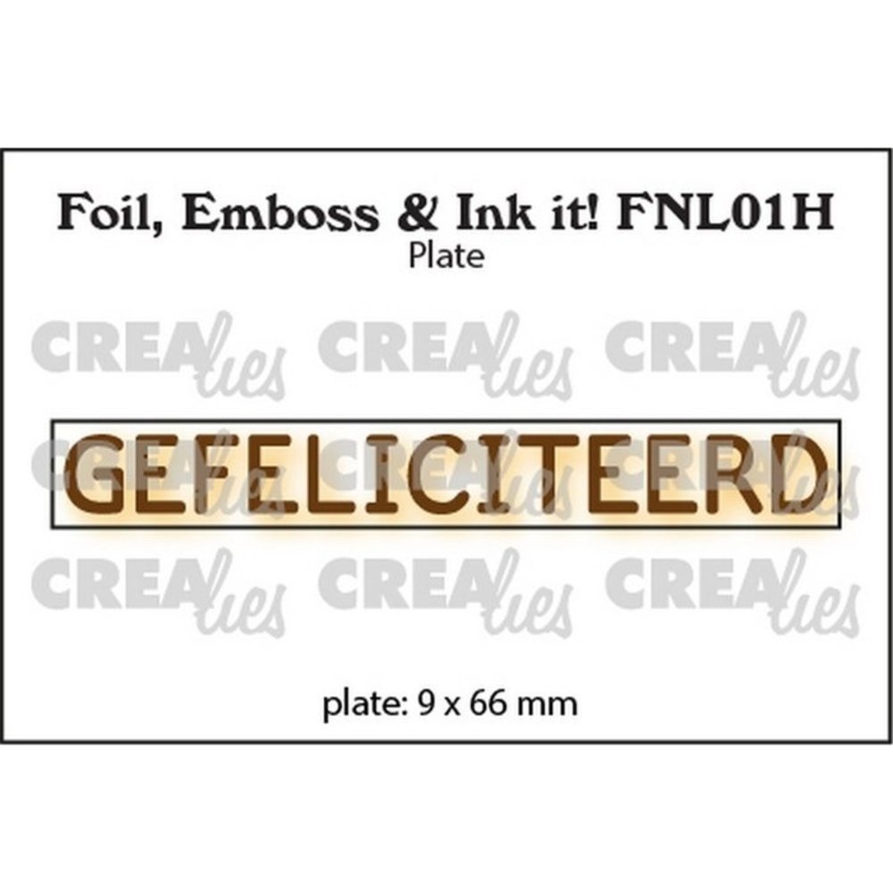 Crealies Hot Foil Plate Gefeliciteerd (FNL01H) Crealies Hot Foil Plate Gefeliciteerd (FNL01H)