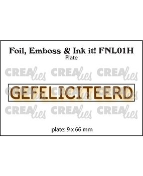 Crealies Hot Foil Plate Gefeliciteerd (FNL01H) Crealies Hot Foil Plate Gefeliciteerd (FNL01H)