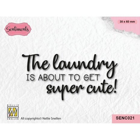 Nellie Snellen Sentiments Clear Stamp Super Cute Laundry (SENC021)