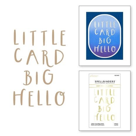 Spellbinders Glimmer Cardfront Sentiments Little Card Big Hello Glimmer Hot Foil Plate (GLP-402) Spellbinders Glimmer Cardfront Sentiments Little Card Big Hello Glimmer Hot Foil Plate (GLP-402)