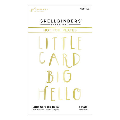Spellbinders Glimmer Cardfront Sentiments Little Card Big Hello Glimmer Hot Foil Plate (GLP-402) Spellbinders Glimmer Cardfront Sentiments Little Card Big Hello Glimmer Hot Foil Plate (GLP-402)