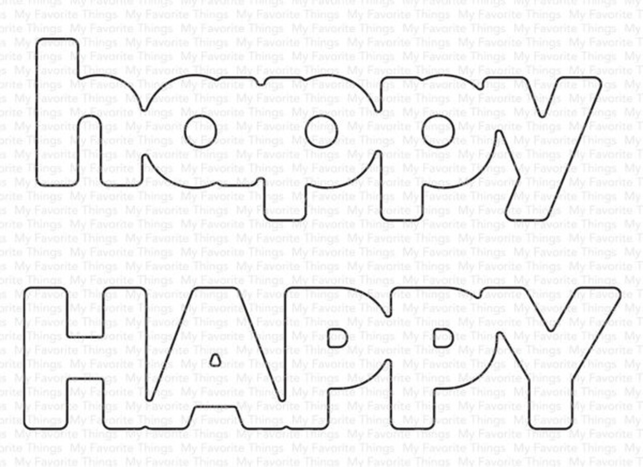 My Favorite Things Die-namics Happy Everything (MFT-2543) My Favorite Things Die-namics Happy Everything (MFT-2543)