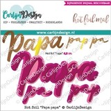 Carlijn Design Hot Foil Papa papa (CDHF-0029)