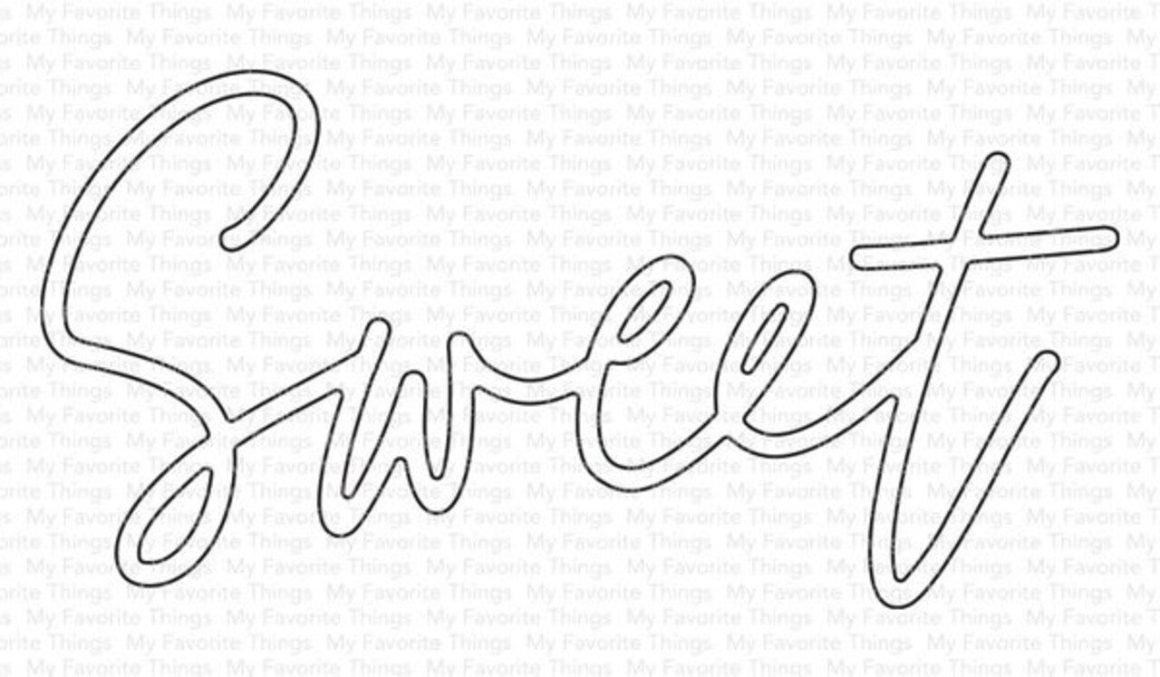 My Favorite Things Die-namics Sweet (MFT-2581) My Favorite Things Die-namics Sweet (MFT-2581)