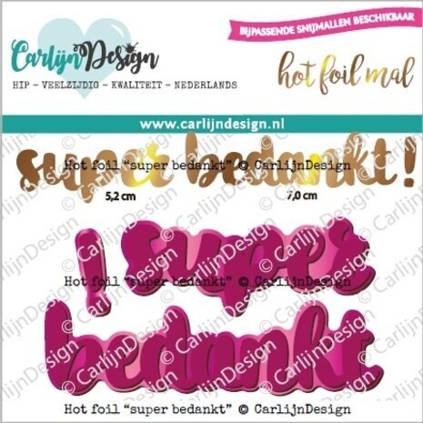 Carlijn Design Hot Foil Super Bedankt (CDHF-0035) Carlijn Design Hot Foil Super Bedankt (CDHF-0035)