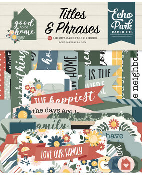 Echo Park Good To Be Home Ephemera Titles & Phrases (GTH336032)