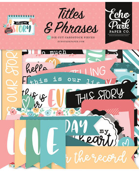 Echo Park Telling Our Story Ephemera Titles & Phrases (TOS360032)