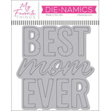 My Favorite Things Die-namics Best Mom Ever (MFT-2772)