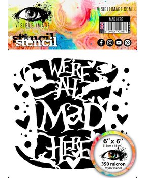 Visible Image Mad Here 6x6 Inch Stencil (CJ2361)