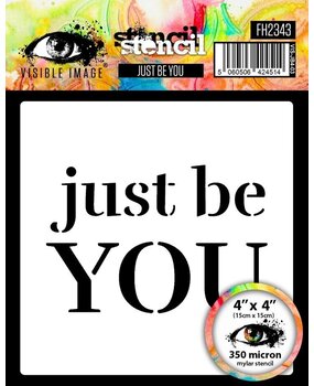 Visible Image Just Be You 4x4 Inch Stencil (FH2343)