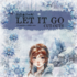 Let It Go Cut Outs 8x8 Inch Collection Pack (BLC-0060/R) Let It Go Cut Outs 8x8 Inch Collection Pack (BLC-0060/R)