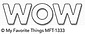 Die-Namics Wow (MFT-1333) Die-Namics Wow (MFT-1333)