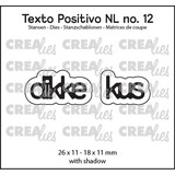 Crealies Texto Positivo Dies Dikke Kus (POSNL12)