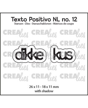 Crealies Texto Positivo Dies Dikke Kus (POSNL12) Crealies Texto Positivo Dies Dikke Kus (POSNL12)