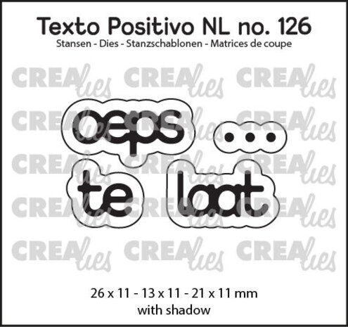 Crealies Texto Positivo Dies oeps …. te laat (POSNL126)