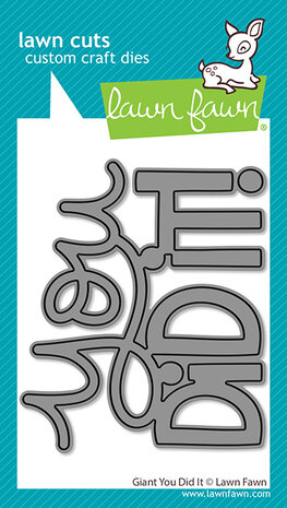 Lawn Fawn Giant You Did It Dies (LF3735)