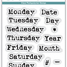 Craft Consortium PRE-ORDER Days of the Week Clear Stamp (CCESTMP001) Craft Consortium PRE-ORDER Days of the Week Clear Stamp (CCESTMP001)