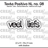 Crealies PRE-ORDER Texto Positivo Dies Veel Liefs (POSNL08) Crealies PRE-ORDER Texto Positivo Dies Veel Liefs (POSNL08)