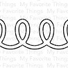 My Favorite Things Looped Border Die-namics (MFT-2352) (OUTLET) My Favorite Things Looped Border Die-namics (MFT-2352) (OUTLET)