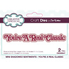 Creative Expressions Sue Wilson Craft Die Mini Shadowed Sentiments You're A Real Classic (CEDSS047) (OUTLET) Creative Expressions Sue Wilson Craft Die Mini Shadowed Sentiments You're A Real Classic (CEDSS047) (OUTLET)