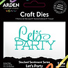 Arden Creative Studio PRE-ORDER Page Starters Stacked Let's Party Die Set (ACSCD0014) Arden Creative Studio PRE-ORDER Page Starters Stacked Let's Party Die Set (ACSCD0014)