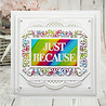Creative Expressions Sue Wilson Craft Die Block Sentiments Just Because (CED4467) (OUTLET) Creative Expressions Sue Wilson Craft Die Block Sentiments Just Because (CED4467) (OUTLET)