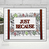 Creative Expressions Sue Wilson Craft Die Block Sentiments Just Because (CED4467) (OUTLET) Creative Expressions Sue Wilson Craft Die Block Sentiments Just Because (CED4467) (OUTLET)