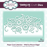 Creative Expressions Cathie Shuttleworth Paper Cuts Wild Sunflower Edger (CEDPC1220) (OUTLET) Creative Expressions Cathie Shuttleworth Paper Cuts Wild Sunflower Edger (CEDPC1220) (OUTLET)