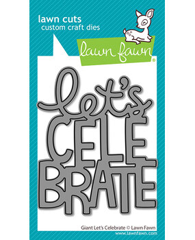 Lawn Fawn Giant Let's Celebrate Dies (LF3812)