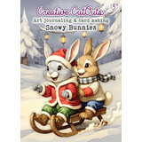 Creatief Art Snowy Bunnies Art Journaling & Card Making Book (CCOBOEK-005)