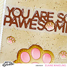 Heffy Doodle You Are So Pawesome Shadow Cuts Die (HFD0537) (OUTLET) Heffy Doodle You Are So Pawesome Shadow Cuts Die (HFD0537) (OUTLET)
