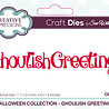 Creative Expressions Sue Wilson Craft Die Ghoulish Greetings (CEDME141) (OUTLET) Creative Expressions Sue Wilson Craft Die Ghoulish Greetings (CEDME141) (OUTLET)