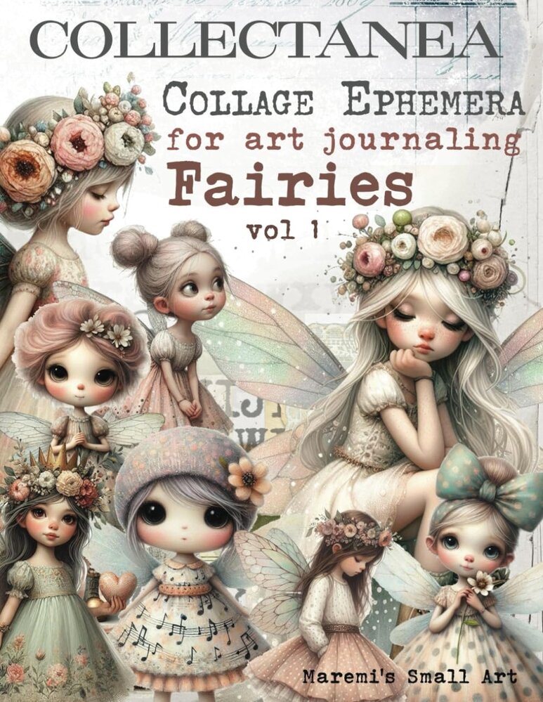 Maremi's Small Art Fairies Vol 1 Collage Ephemera Book Maremi's Small Art Fairies Vol 1 Collage Ephemera Book