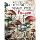 Maremi's Small Art Fungos Vol 1 Collage Pages Book
