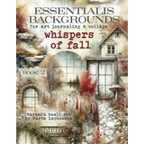Maremi's Small Art Whispers of Fall Essentialis Backgrounds Book