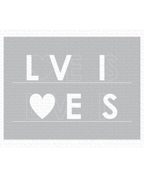 My Favorite Things Love Is Love Stencil (ST-172) (OUTLET) My Favorite Things Love Is Love Stencil (ST-172) (OUTLET)