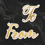 Couture Creations To & From Sentiment Mini Cut, Foil and Emboss Dies (CO726723) (OUTLET)