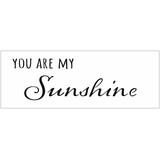 The Crafter's Workshop My Sunshine 16½x6 Inch Stencils (TCW2410) (OUTLET)