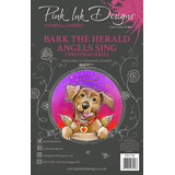 Pink Ink Designs Bark The Herald Angels Sing A5 Clear Stamps (PI178) (OUTLET)