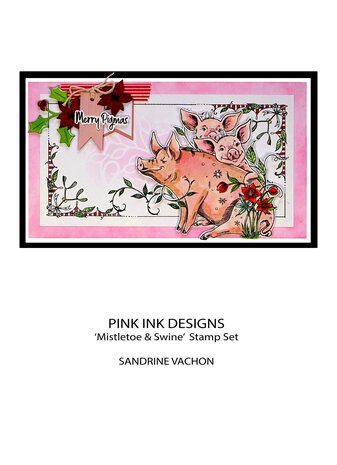 Pink Ink Designs Mistletoe & Swine A5 Clear Stamps (PI176) (OUTLET)