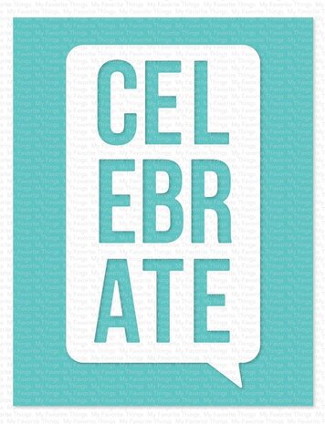 My Favorite Things Celebrate Speech Bubble Die-namics (MFT-2349) (OUTLET) My Favorite Things Celebrate Speech Bubble Die-namics (MFT-2349) (OUTLET)