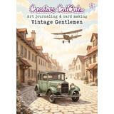 Creatief Art Vintag Gentlemen Art Journaling & Card Making Book (CCOBOEK-008)