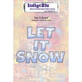 IndigoBlu Let It Snow A6 Rubber Stamp (IND1159) (OUTLET)