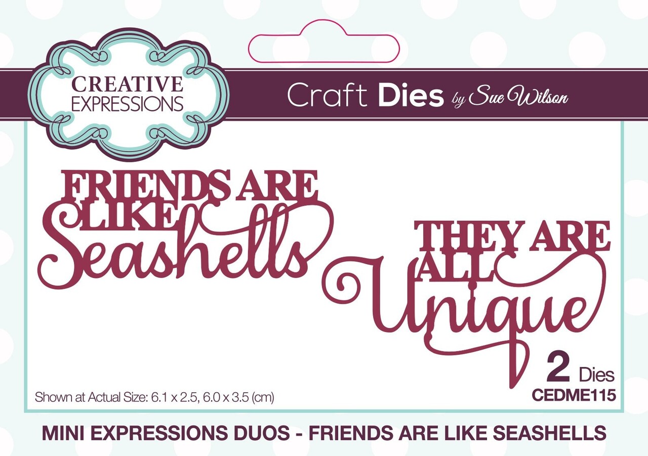 Creative Expressions Sue Wilson Craft Die Mini Expressions Duos Friends Are Like Seashells (CEDME115) (OUTLET)