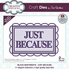 Creative Expressions Sue Wilson Craft Die Block Sentiments Just Because (CED4467) (OUTLET)